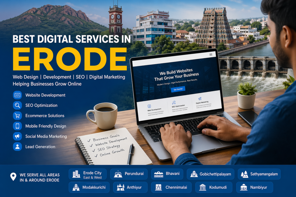 Best Website Development & Digital Services in Erode – Complete Guide for All Areas